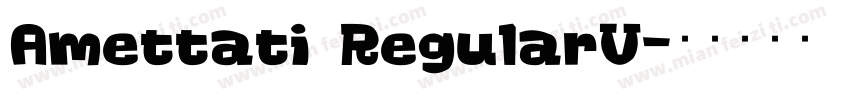 Amettati RegularV字体转换